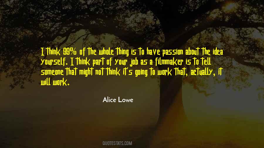 Alice Lowe Quotes #137533