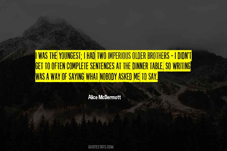 Alice McDermott Quotes #1431534