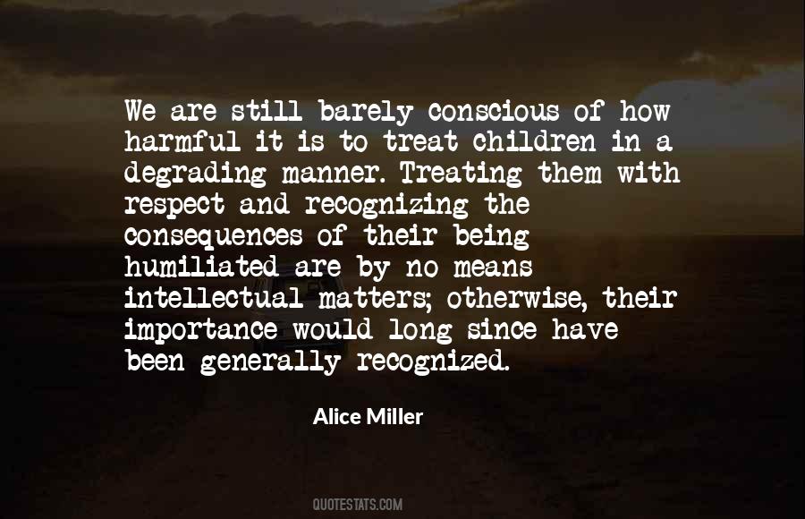 Alice Miller Quotes #331782