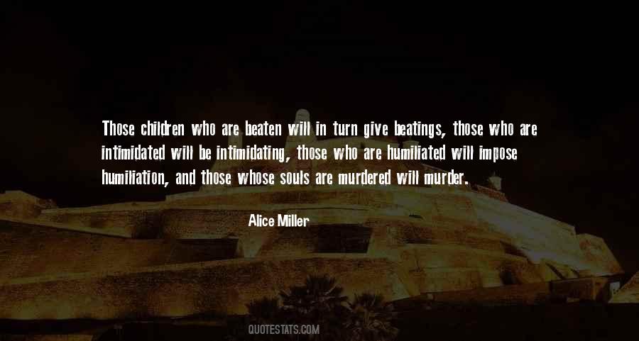 Alice Miller Quotes #459502