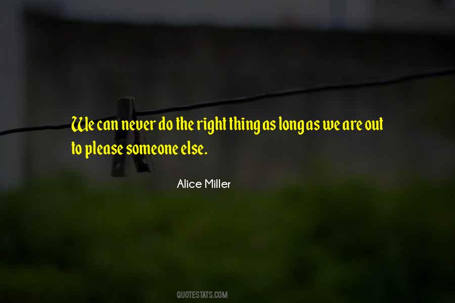 Alice Miller Quotes #576185
