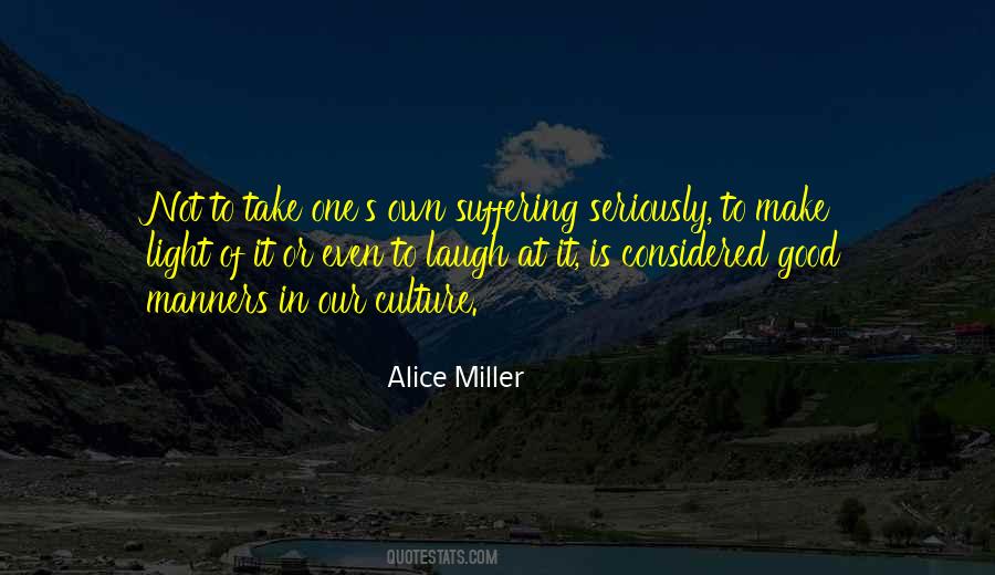 Alice Miller Quotes #981533