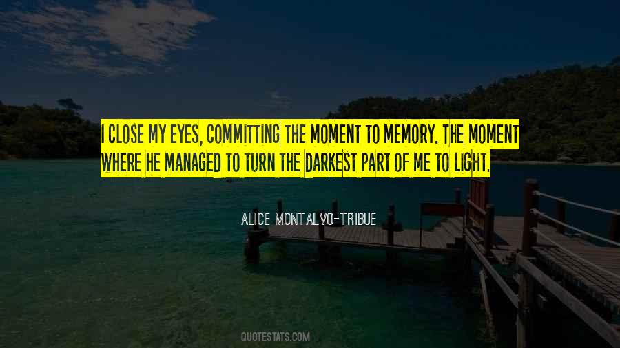Alice Montalvo-Tribue Quotes #1756685