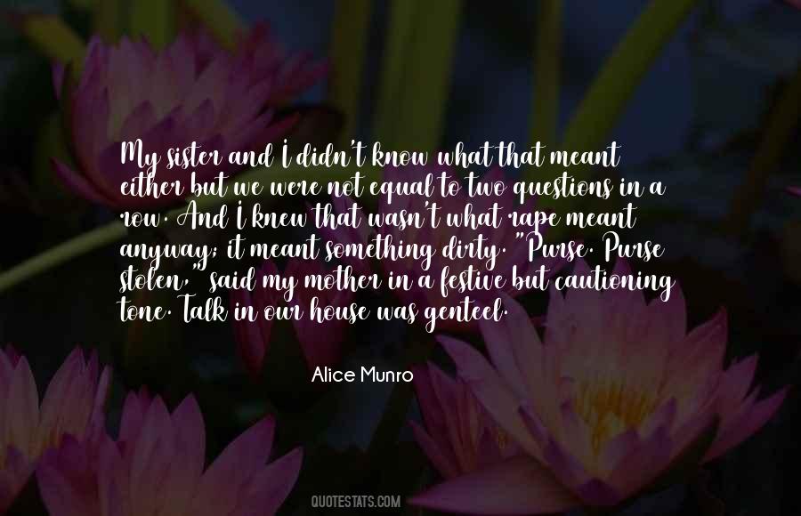 Alice Munro Quotes #220803 Alice Munro Quotes #220803