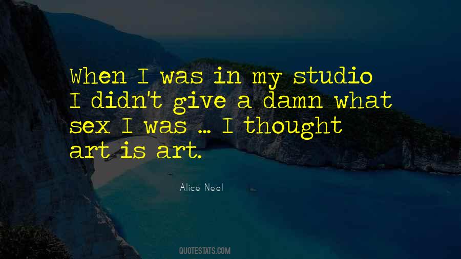 Alice Neel Quotes #1023975