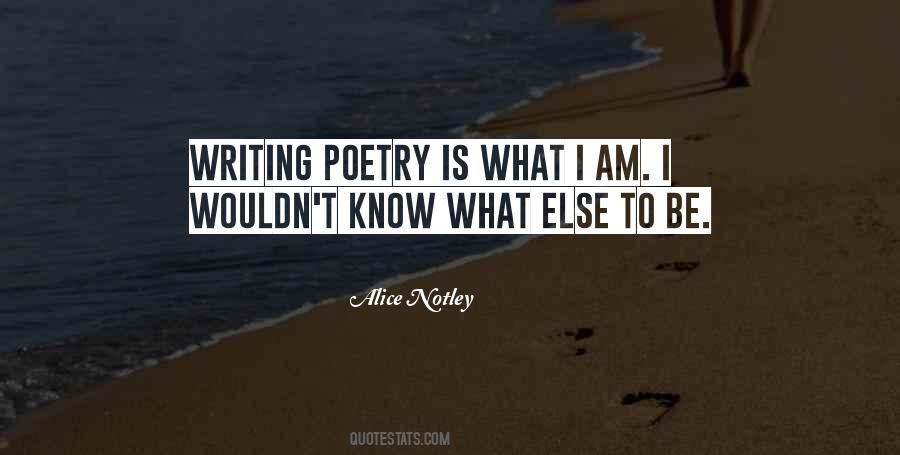 Alice Notley Quotes #921842