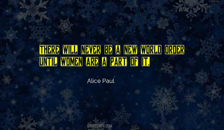 Alice Paul Quotes #1222467
