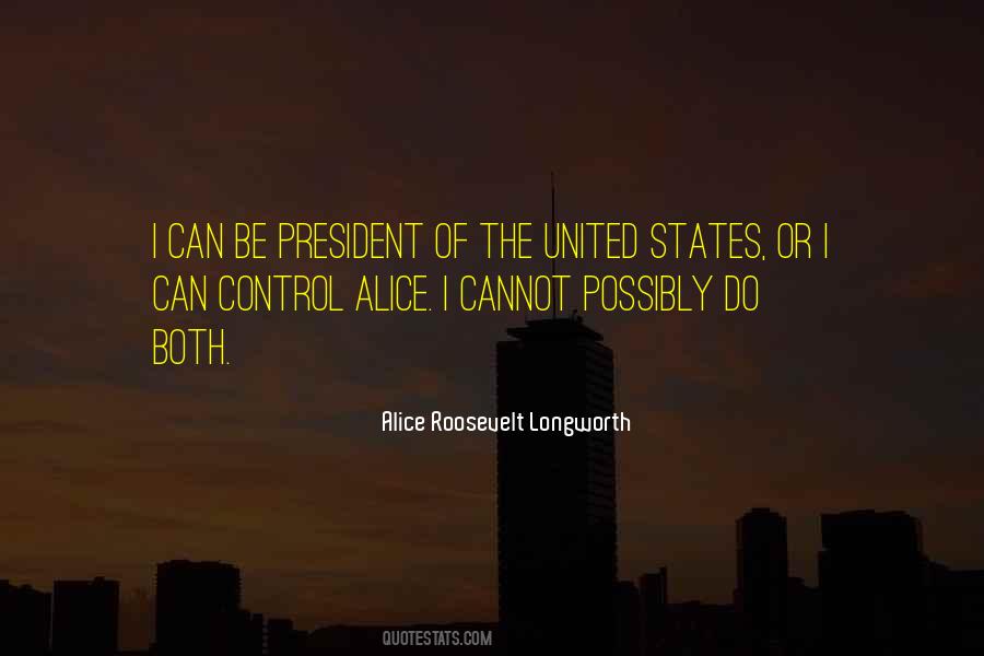 Alice Roosevelt Longworth Quotes #1527006