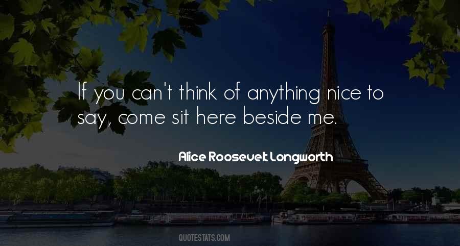 Alice Roosevelt Longworth Quotes #576165