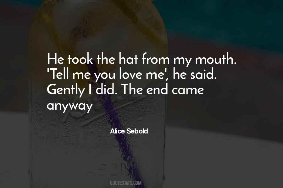 Alice Sebold Quotes #1853568