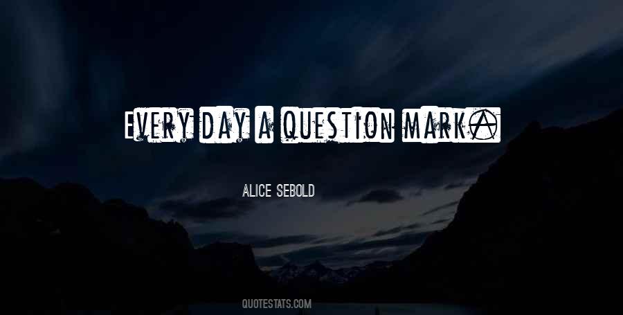 Alice Sebold Quotes #765568