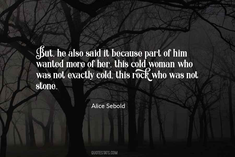 Alice Sebold Quotes #794476