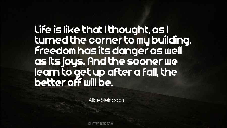 Alice Steinbach Quotes #1434224