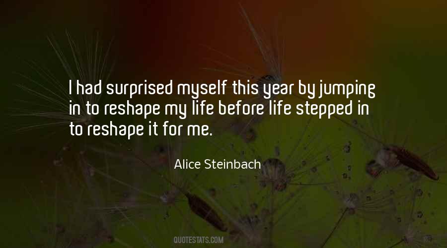 Alice Steinbach Quotes #700974