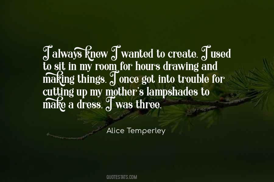 Alice Temperley Quotes #207442