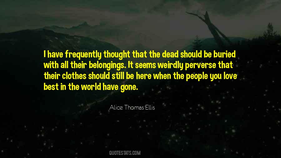 Alice Thomas Ellis Quotes #606488