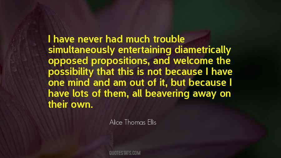 Alice Thomas Ellis Quotes #917254