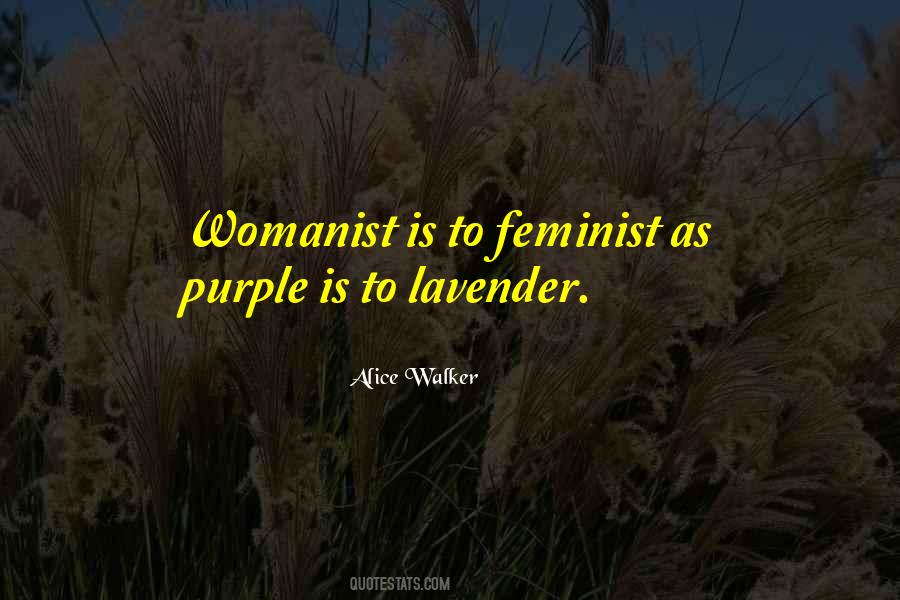 Alice Walker Quotes #508136