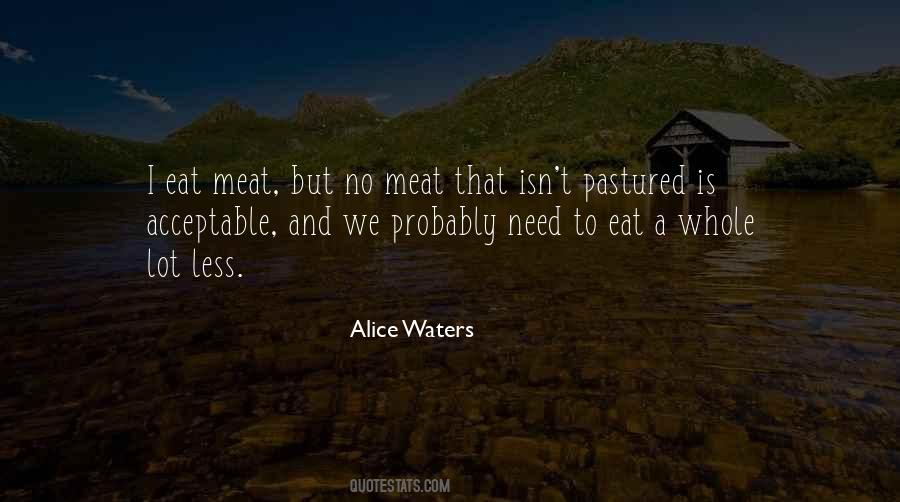 Alice Waters Quotes #1577629