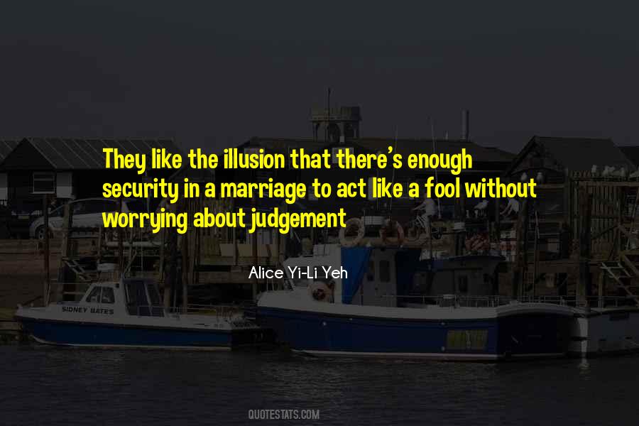 Alice Yi-Li Yeh Quotes #925897 Alice Yi-Li Yeh Quotes #925897