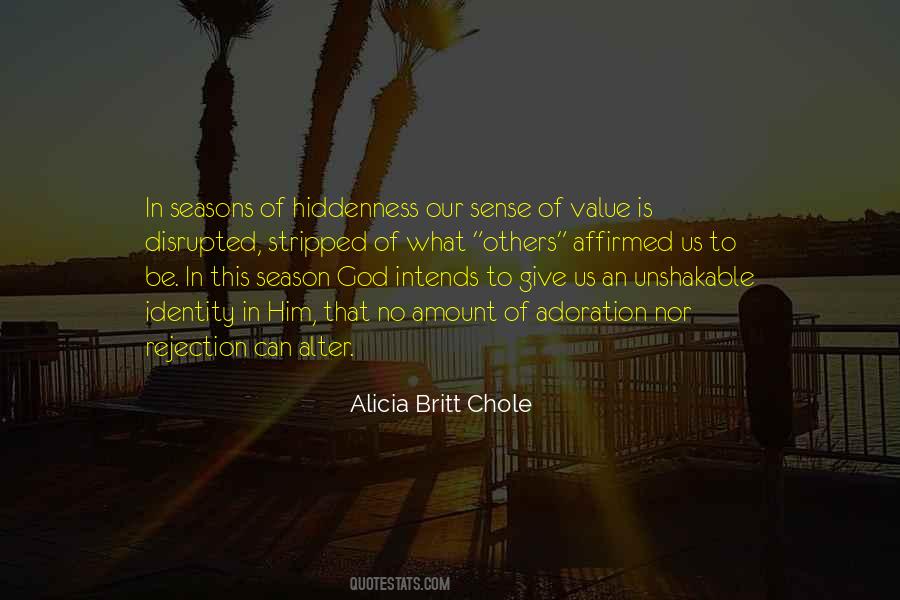 Alicia Britt Chole Quotes #1721504