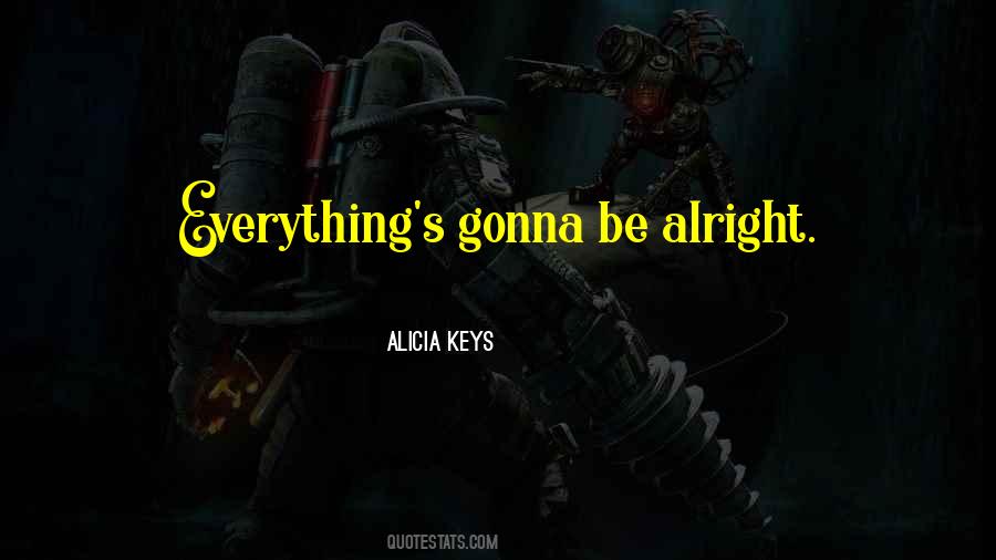 Alicia Keys Quotes #289234