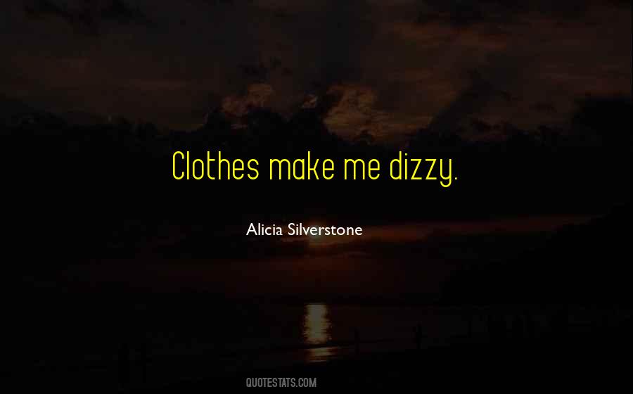 Alicia Silverstone Quotes #1298080