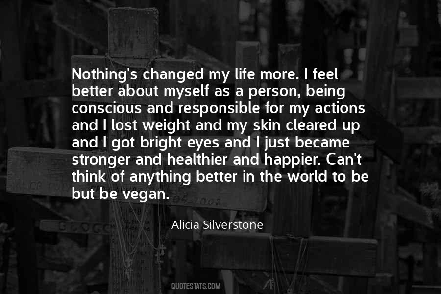 Alicia Silverstone Quotes #1448627