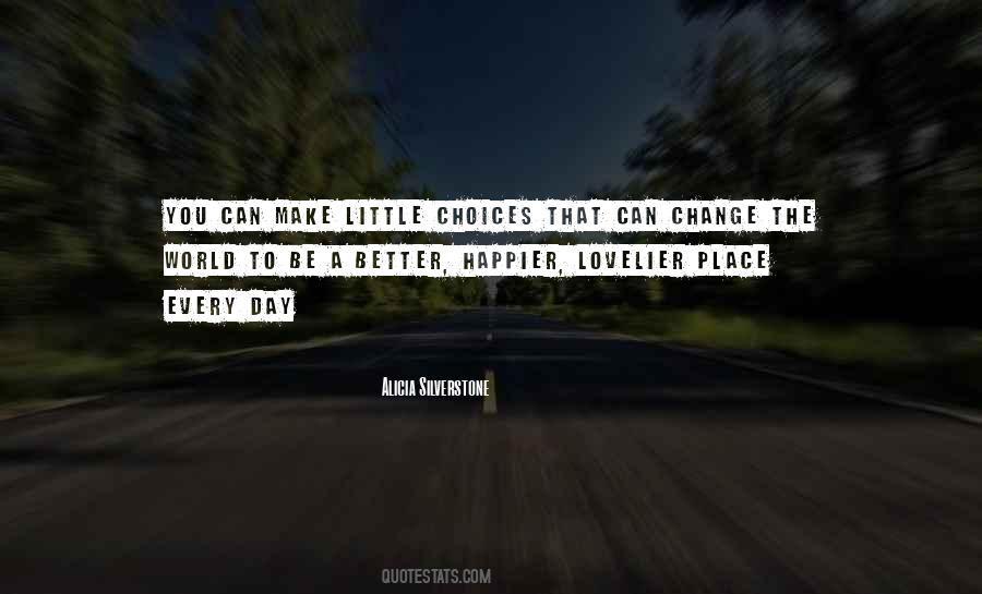 Alicia Silverstone Quotes #958969
