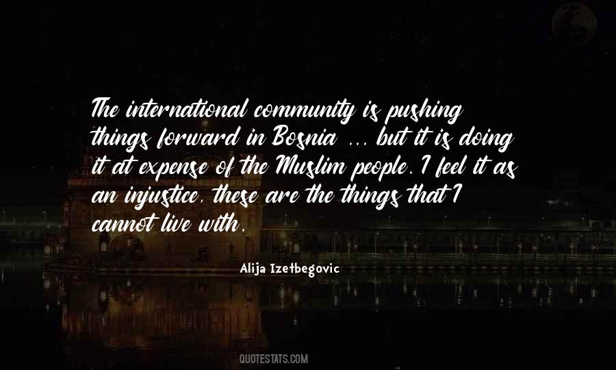 Alija Izetbegovic Quotes #107029