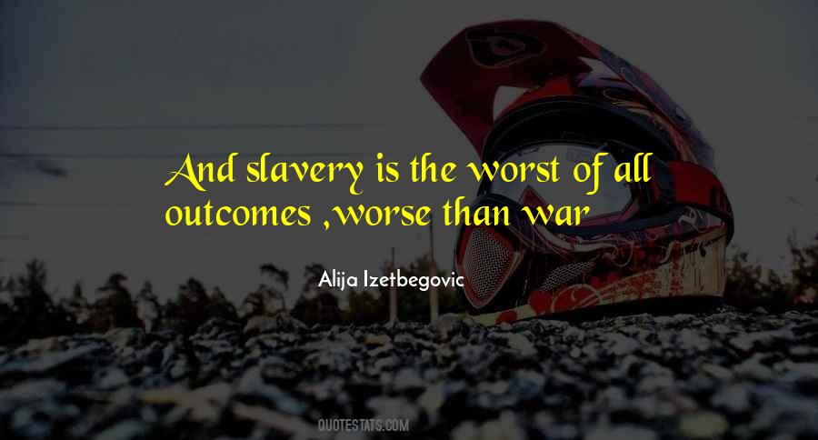 Alija Izetbegovic Quotes #1581270