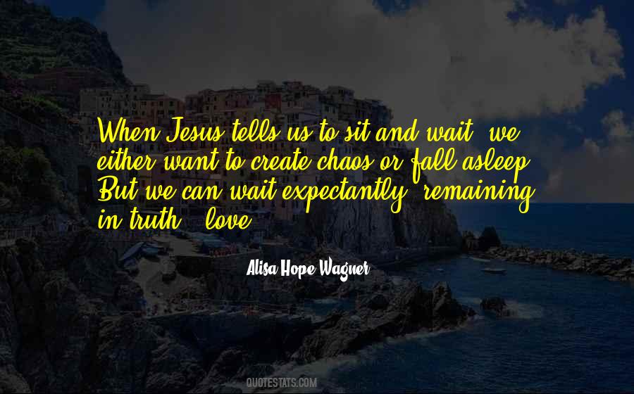Alisa Hope Wagner Quotes #1409690