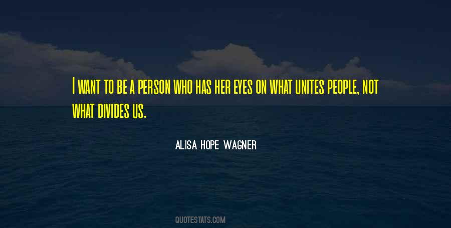 Alisa Hope Wagner Quotes #1480238
