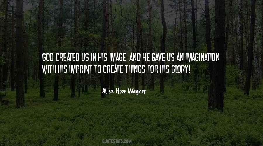 Alisa Hope Wagner Quotes #617947