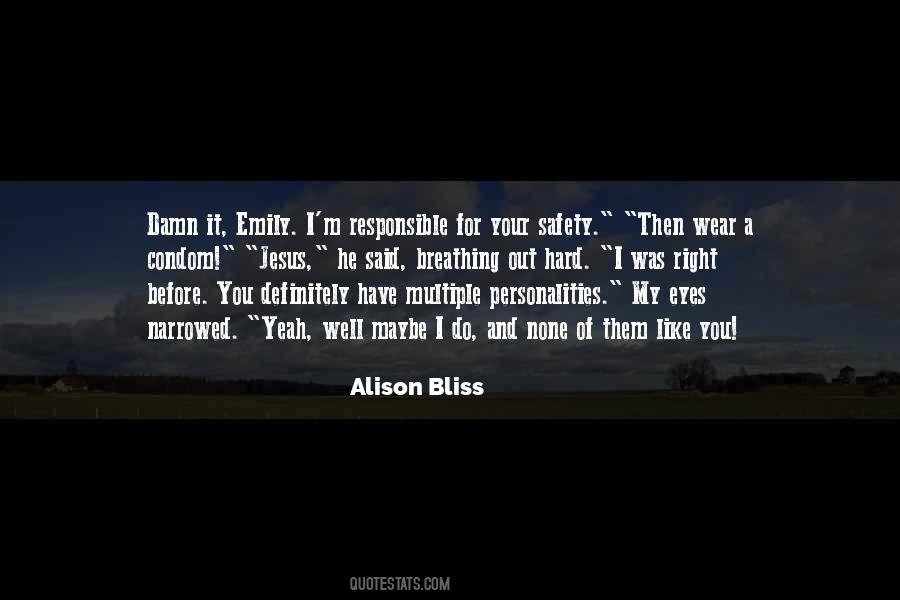 Alison Bliss Quotes #1361302