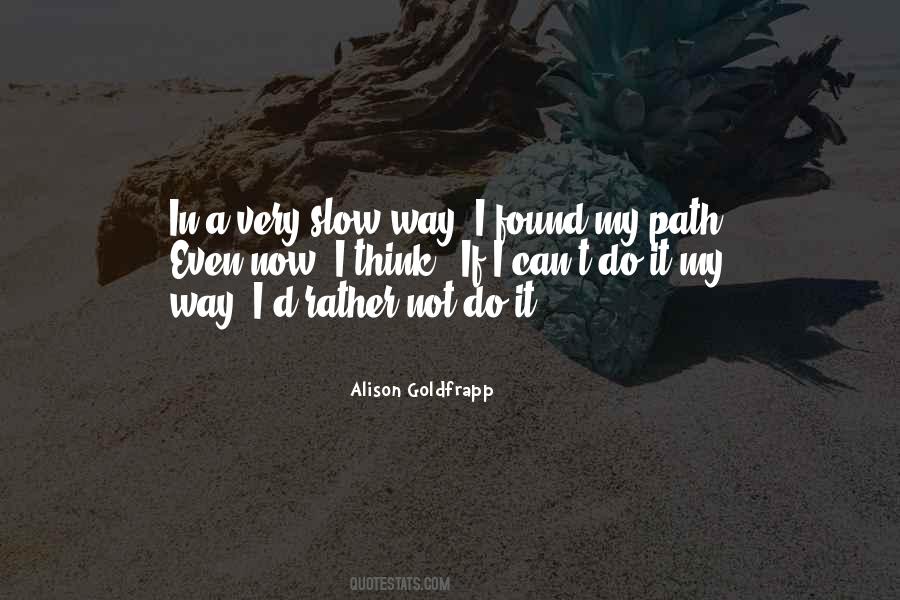 Alison Goldfrapp Quotes #1555717