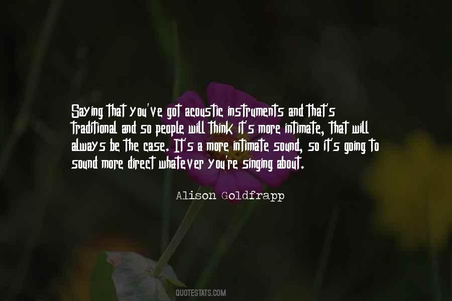 Alison Goldfrapp Quotes #1820129