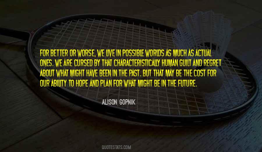 Alison Gopnik Quotes #1003554