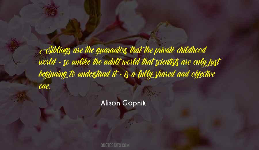 Alison Gopnik Quotes #281004
