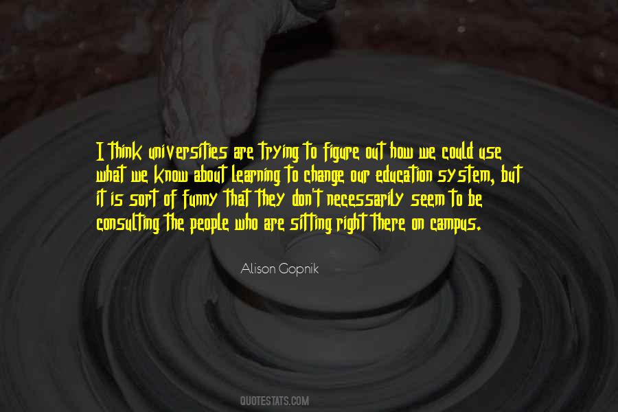 Alison Gopnik Quotes #867586