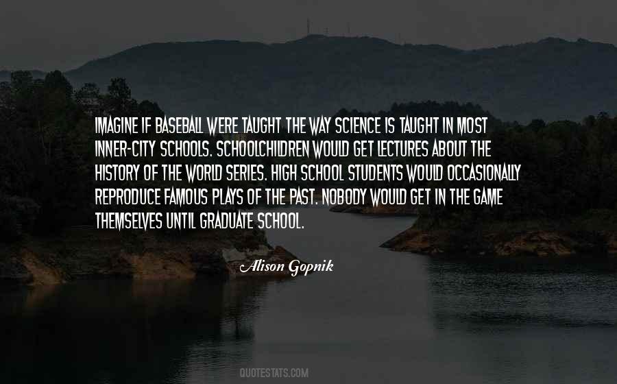 Alison Gopnik Quotes #894383