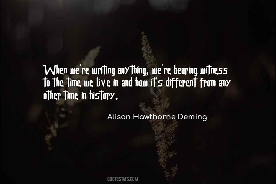 Alison Hawthorne Deming Quotes #382884