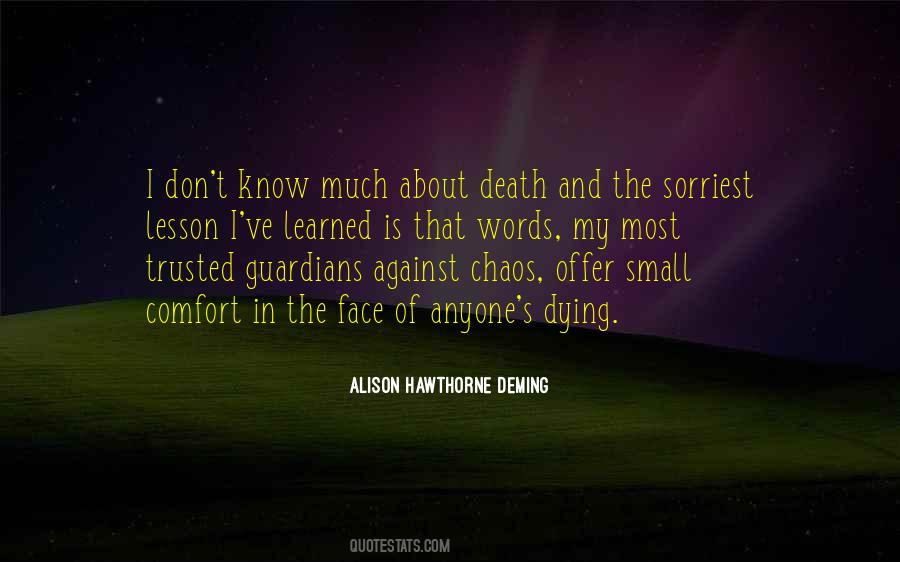 Alison Hawthorne Deming Quotes #778003