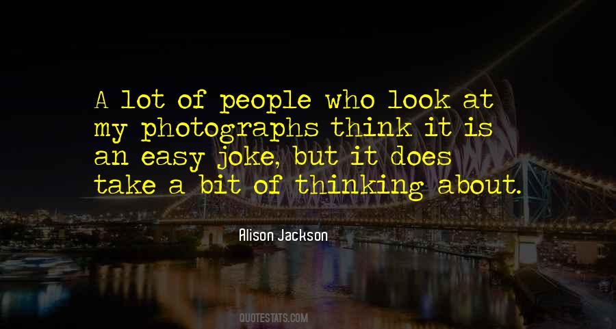 Alison Jackson Quotes #1163806