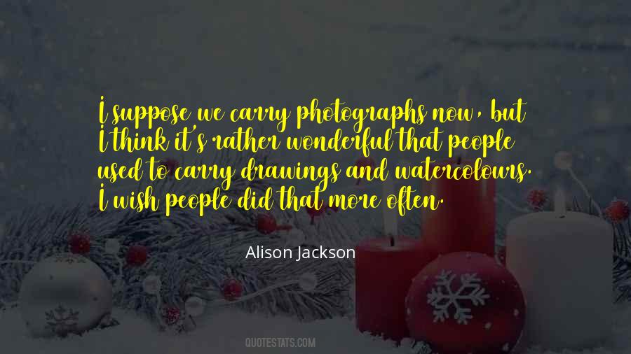 Alison Jackson Quotes #156184