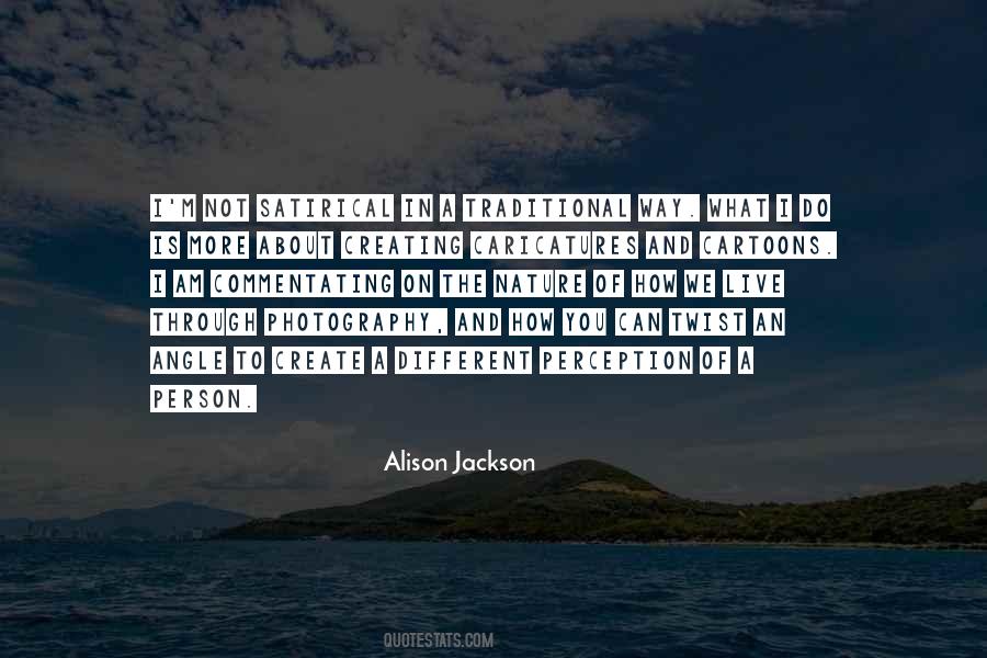 Alison Jackson Quotes #1624629