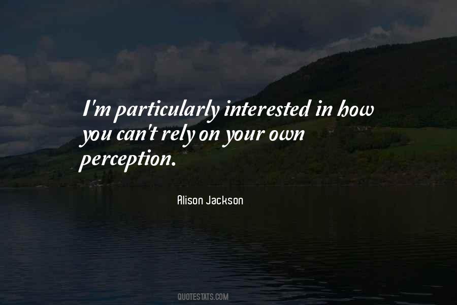 Alison Jackson Quotes #589523