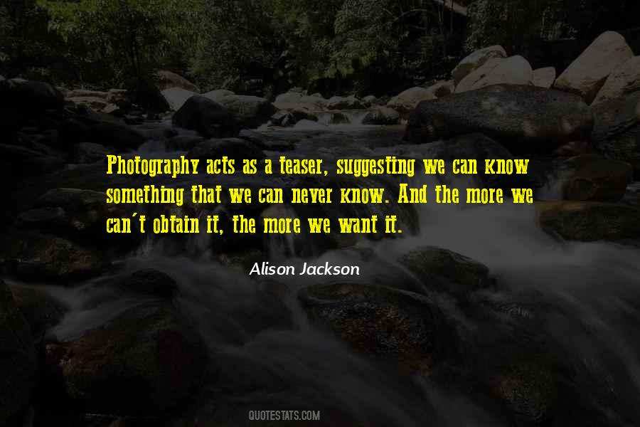 Alison Jackson Quotes #734760