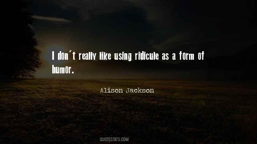 Alison Jackson Quotes #829171