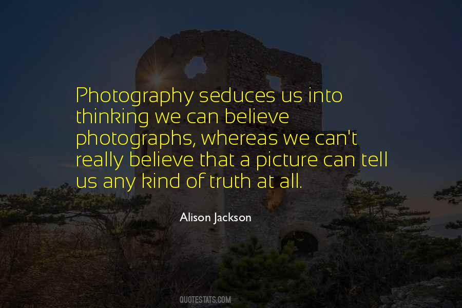 Alison Jackson Quotes #898078